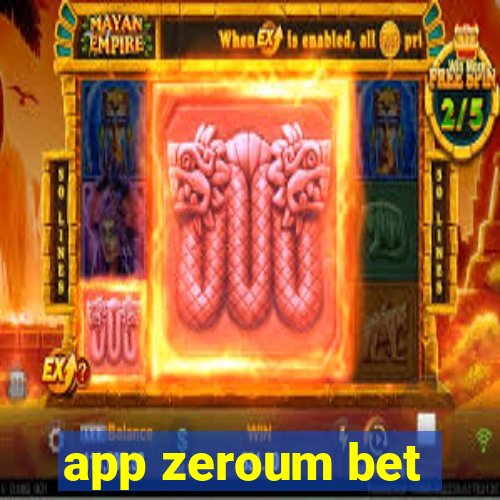 app zeroum bet